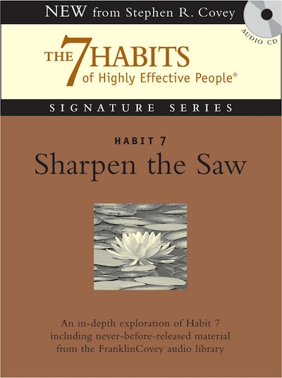 Habit 7 Sharpen the Saw