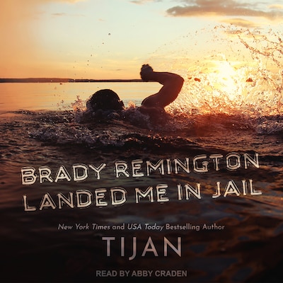 Brady Remington Landed Me In Jail – omslag til lydbogen af Tijan