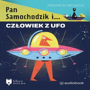 Pan Samochodzik i człowiek z UFO – okładka audiobooka, autor Zbigniew Nienacki