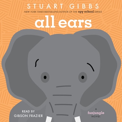 All Ears – omslag til lydbogen af Stuart Gibbs