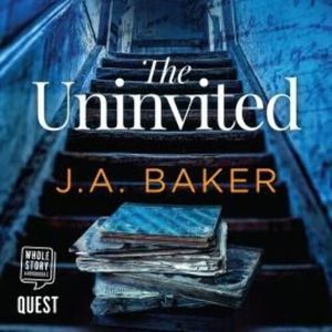 The Uninvited – okładka audiobooka, autor J.A. Baker