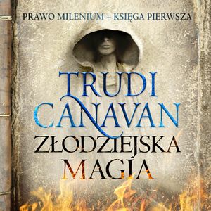 Złodziejska magia – okładka audiobooka, autor Trudi Canavan
