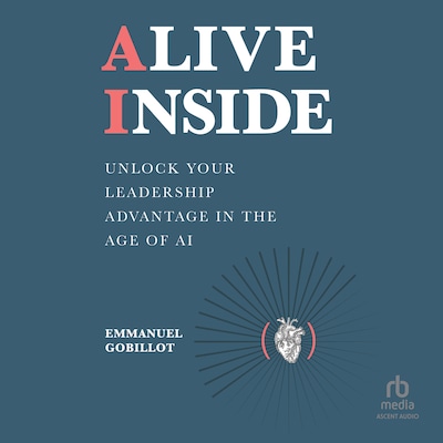 Alive Inside – omslag til lydbogen af Emmanuel Gobillot
