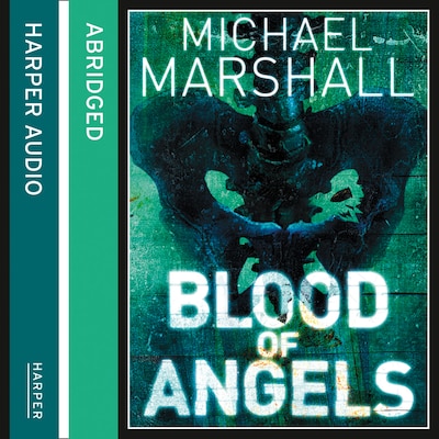 Blood of Angels – omslag til lydbogen af Michael Marshall