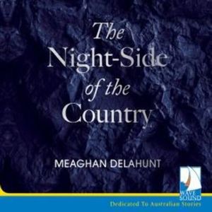 The Night-Side of the Country – okładka audiobooka, autor Meaghan Delahunt