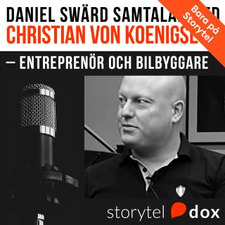 Christian von Koenigsegg – Entreprenör & bilbyggare – omslag till ljudboken av Daniel Swärd