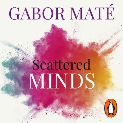 Scattered Minds – omslag til lydbogen af Gabor Maté