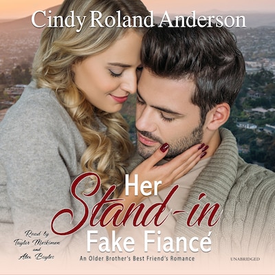 Her Stand-In Fake Fiancé – omslag til lydbogen af Cindy Roland Anderson