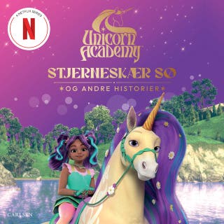 Unicorn Academy: Stjerneskær Sø og andre historier – omslag til lydbogen af Nosy Crow Ltd