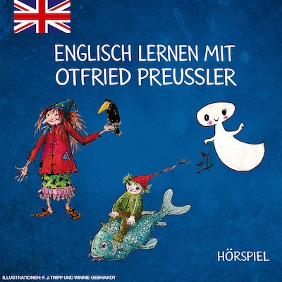 Englisch lernen mit der kleinen Hexe, dem kleinen Gespenst und dem kleinen Wassermann – omslag till ljudboken av Unknown Author