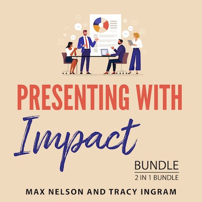 Presenting with Impact Bundle, 2 in 1 Bundle – omslag til lydbogen af Max Nelson, Tracy Ingram