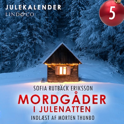 Mordgåder i julenatten - del 5 – omslag til lydbogen af Sofia Rutbäck Eriksson