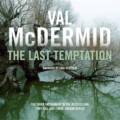 The Last Temptation: Tony Hill and Carol Jordan Series, Book 3 – omslag til lydbogen af Val McDermid