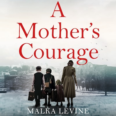 A Mother's Courage – omslag til lydbogen af Malka Levine