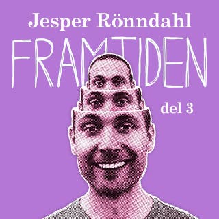 Framtiden - Del 3