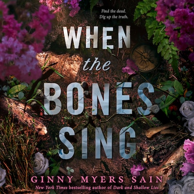 When the Bones Sing – omslag til lydbogen af Ginny Myers Sain