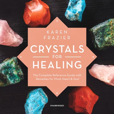 Crystals for Healing – omslag til lydbogen af Karen Frazier