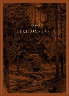 Folktrons väsen : Encyklopedi – omslag till ljudboken av Tora Wall