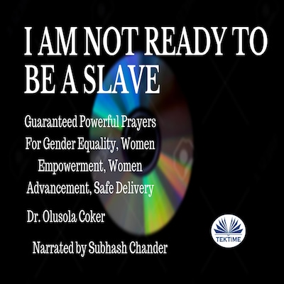 I Am Not Ready To Be A Slave