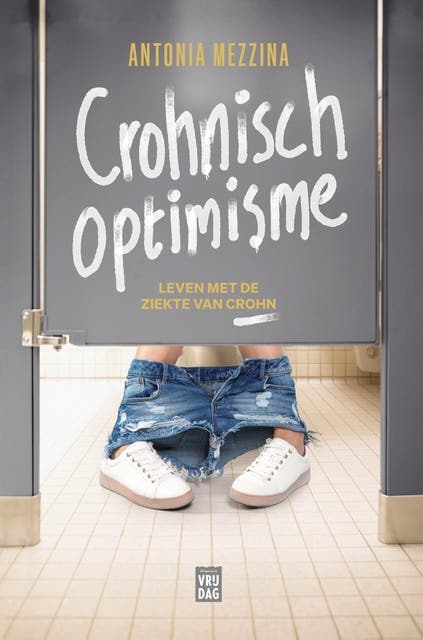 Crohnisch optimisme: Het gevecht van een jongvolwassene met de ziekte van Crohn – omslag van het luisterboek van Antonia Mezzina