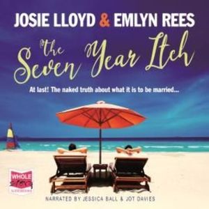 The Seven Year Itch – okładka audiobooka, autor Emlyn Rees, Josie Lloyd