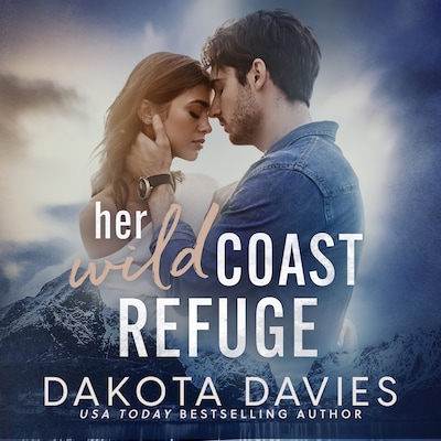 Her Wild Coast Refuge – okładka audiobooka, autor Dakota Davies