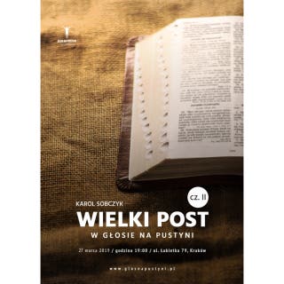 Wielki Post w Głosie na Pustyni cz. II – okładka audiobooka, autor Karol Sobczyk