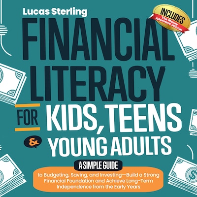Financial Literacy for Kids, Teens & Young Adults – omslag til lydbogen af Lucas Sterling