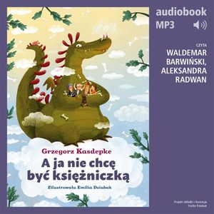 A ja nie chcę być księżniczką – okładka audiobooka, autor Grzegorz Kasdepke