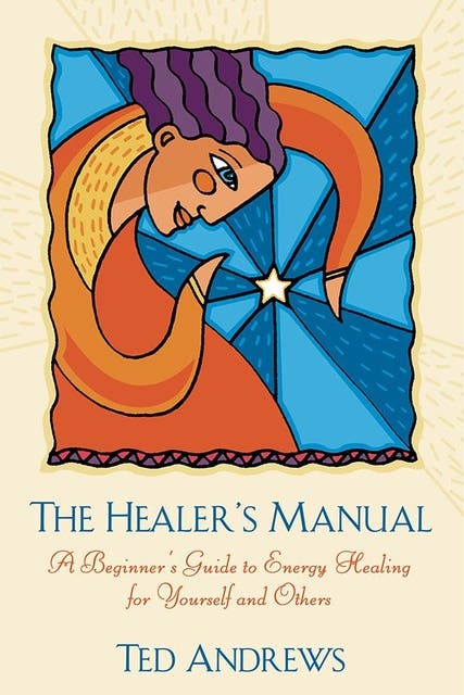 The Healer's Manual: A Beginner's Guide to Energy Healing for Yourself and Others – omslag til lydbogen af Ted Andrews