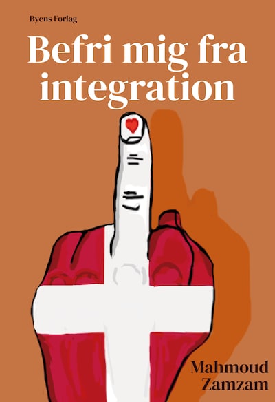 Befri mig fra integration – omslag til lydbogen af Mahmoud Zamzam