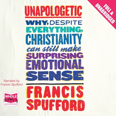 Unapologetic – omslag til lydbogen af Francis Spufford