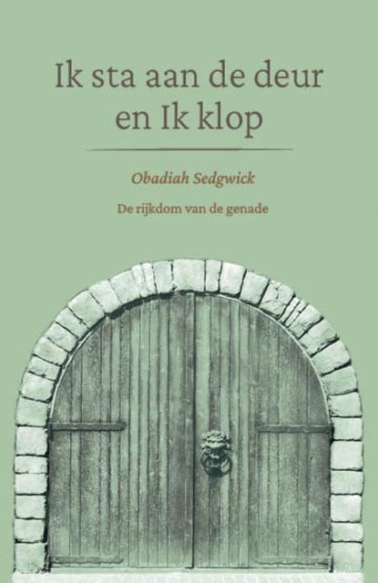 Ik sta aan de deur en Ik klop: De rijkdom van de genade – omslag van het luisterboek van Obadiah Sedgwick