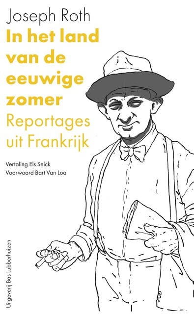 In het land van de eeuwige zomer: reportages uit Frankrijk