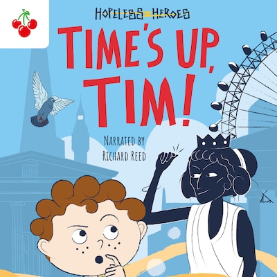 Time's Up, Tim! - Hopeless Heroes, Book 10 (Unabridged) – omslag til lydbogen af Stella Tarakson