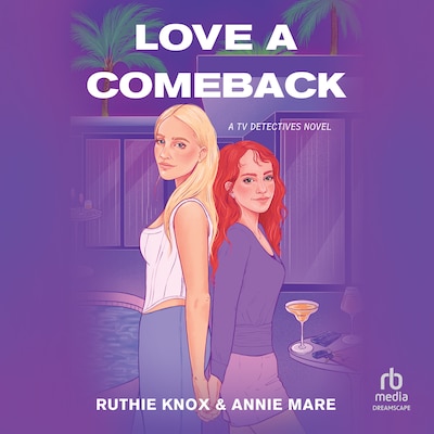 Love a Comeback – omslag til lydbogen af Ruthie Knox, Annie Mare
