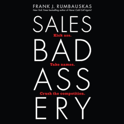 Sales Badassery – omslag til lydbogen af Frank J. Rumbauskas, Jr.