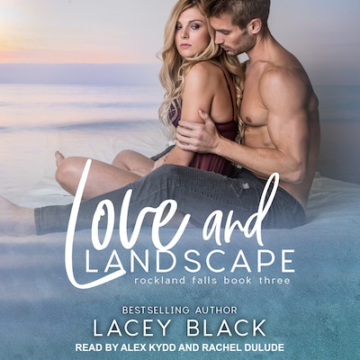Love and Landscape – omslag til lydbogen af Lacey Black