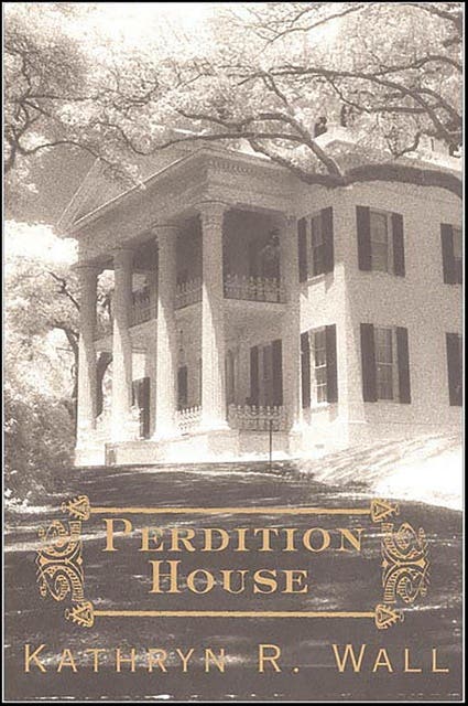 Perdition House: A Bay Tanner Mystery – omslag til lydbogen af Kathryn R Wall