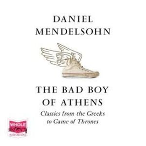 The Bad Boy of Athens – okładka audiobooka, autor Daniel Mendelsohn