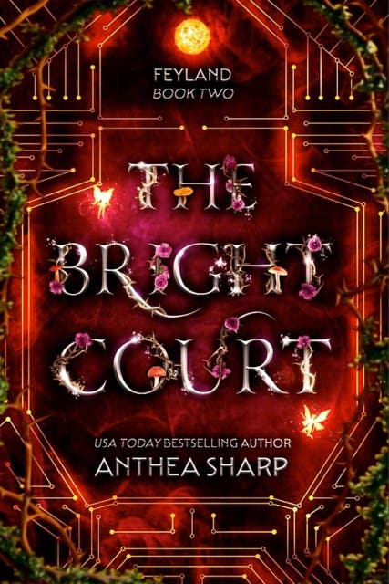 The Bright Court: A Faerie Fantasy Adventure – omslag til lydbogen af Anthea Sharp