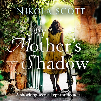 My Mother's Shadow: The gripping novel about a mother's shocking secret – omslag til lydbogen af Nikola Scott