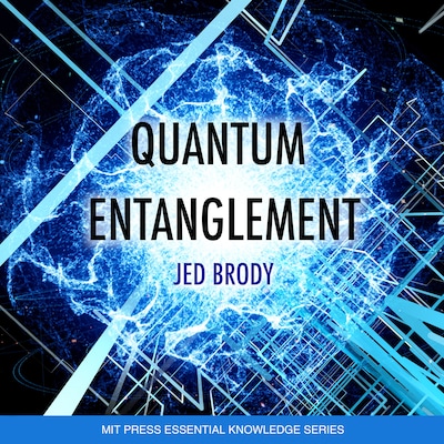 Quantum Entanglement – omslag til lydbogen af Jed Brody