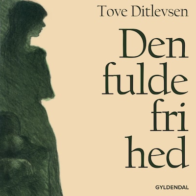 Den fulde frihed – omslag til lydbogen af Tove Ditlevsen