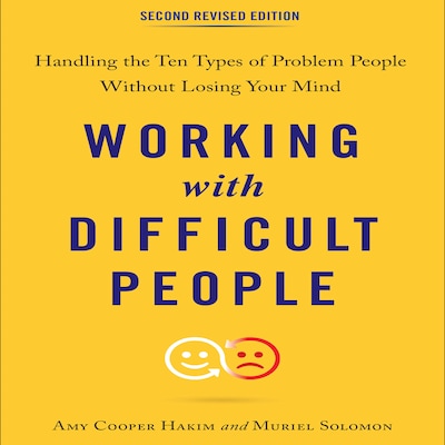 Working with Difficult People, Second Revised Edition – omslag til lydbogen af Amy Cooper Hakim, Muriel Solomon