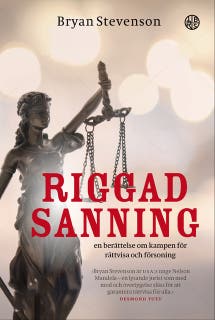Riggad sanning - en berättelse om kampen för rättvisa och försoning – omslag till ljudboken av Bryan Stevenson