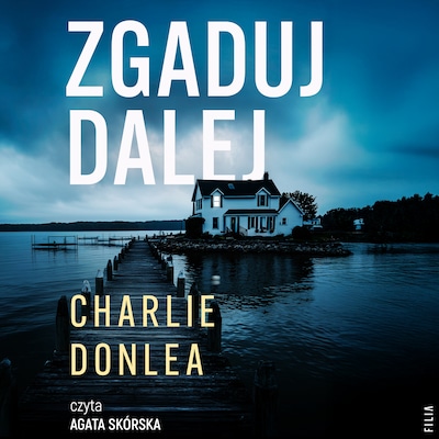 Zgaduj dalej – okładka audiobooka, autor Charlie Donlea