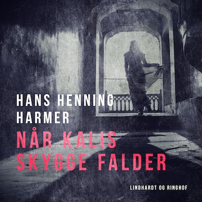 Når Kalis skygge falder – omslag til lydbogen af Hans Henning Harmer