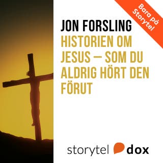Historien om Jesus – som du aldrig hört den förut