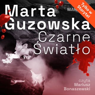 Czarne światło – okładka audiobooka, autor Marta Guzowska